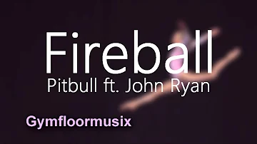 'Fireball' by Pitbull ft. John Ryan (Dynamic/Latin) - Gymnastic Floor Music