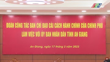 Ban Chỉ đạo CCHC của Chính phủ kiểm tra tình hình giải quyết TTHC tại An Giang (17/3/2023)