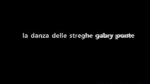 la danza delle streghe gabry ponte