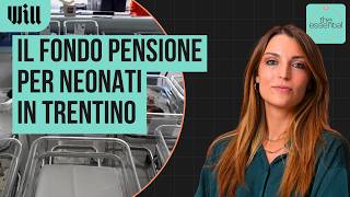 Il Trentino paga le PENSIONI ai neonati