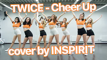 HD [K-POP DANCE COVER]  TWICE (트와이스) – CHEER UP  by INSPIRIT Dance Group
