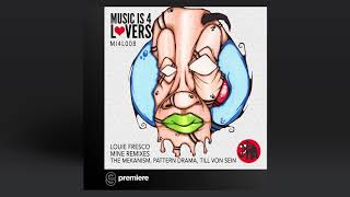 Premiere:  Louie Fresco   Slow Till Von Sein Remix   Music is 4 Lovers