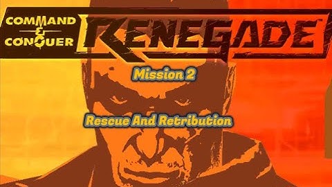 C&C Renegade Mission 2 Rescue And Retribution