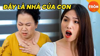 Con Dâu Đuổi Mẹ Chồng Ra Khỏi Nhà Và Sự Thật Không Ngờ | Phim Việt Nam | Tròn TV