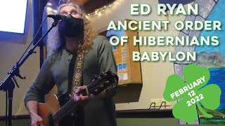 Ed Ryan performing at The Ancient Order Of Hibernians in Babylon