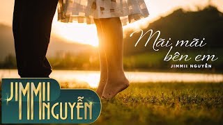 Mãi Mãi Bên Em | Jimmii Nguyễn chords