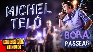 Video Bora Passear Michel Teló