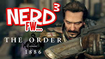 Nerd³ FW - The Order: 1886