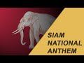 Siam National Anthem (Instrumental and lyrics)