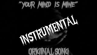"YOUR MIND IS MINE" [FNAF HELP WANTED SONG] (INSTRUMENTAL)