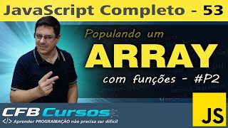 Populating ARRAYS with functions in JavaScript #P2 - Modern JavaScript Course - Lesson 53