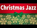 🎄 Happy Christmas JAZZ ☃️Christmas Mood Piano Music 🎄instrumental Christmas Carol Jazz Music