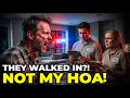 HOA Inspectors Walked In… Then the Sheriff Arrived