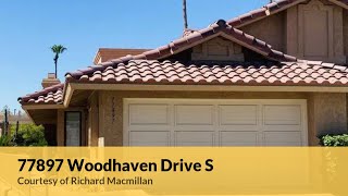 77897 Woodhaven Drive S Palm Desert, CA 92211 | Richard MacMillan | Top Real Estate Agent