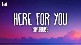 Firehouse - Here for You (Lyrics)