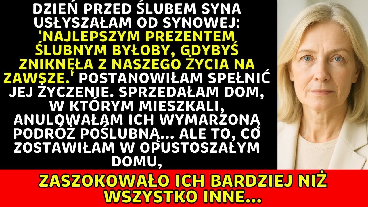Na dzień przed ślubem mojego syna moja synowa poprosiła, żebym zniknęła — więc zniknęłam