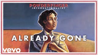 Powderfinger - Already Gone (Official Audio)