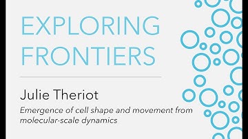 Exploring Frontiers: Predicting Biology | Julie Theriot