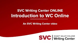 SVC Writing Center: Introduction to WC Online at SVC