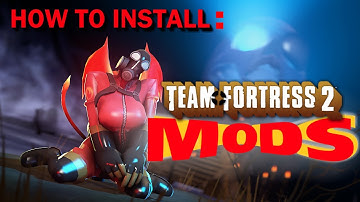 How to install mods in TF2!