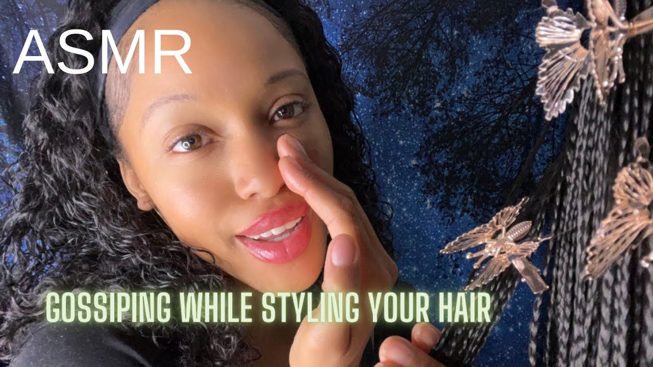 ASMR GOSSIPING WHILE STYLING YOUR BRAIDS | Hair Sounds ➕ Gum Chewing #asmr #asmrhair #hairplay