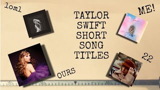 Taylor Swift Top 17 Short Song Titles with the Tortured Poets Department