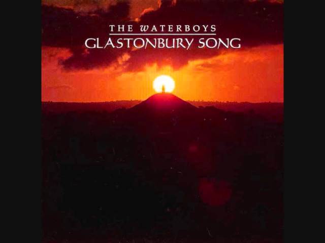 WATERBOYS - GLASTONBURY SONG