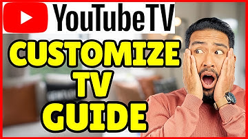 How to Customize Your YouTube TV Guide | Latest Guide 2025