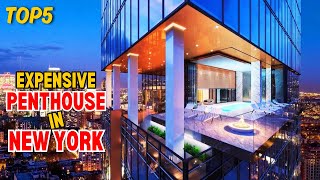 TOP 5 Most Expensive Penthouses In New York