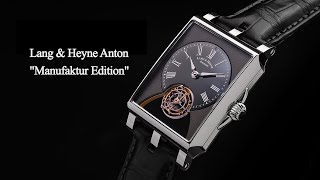 Lang & Heyne Anton Manufaktur Edition, finishing and assembly