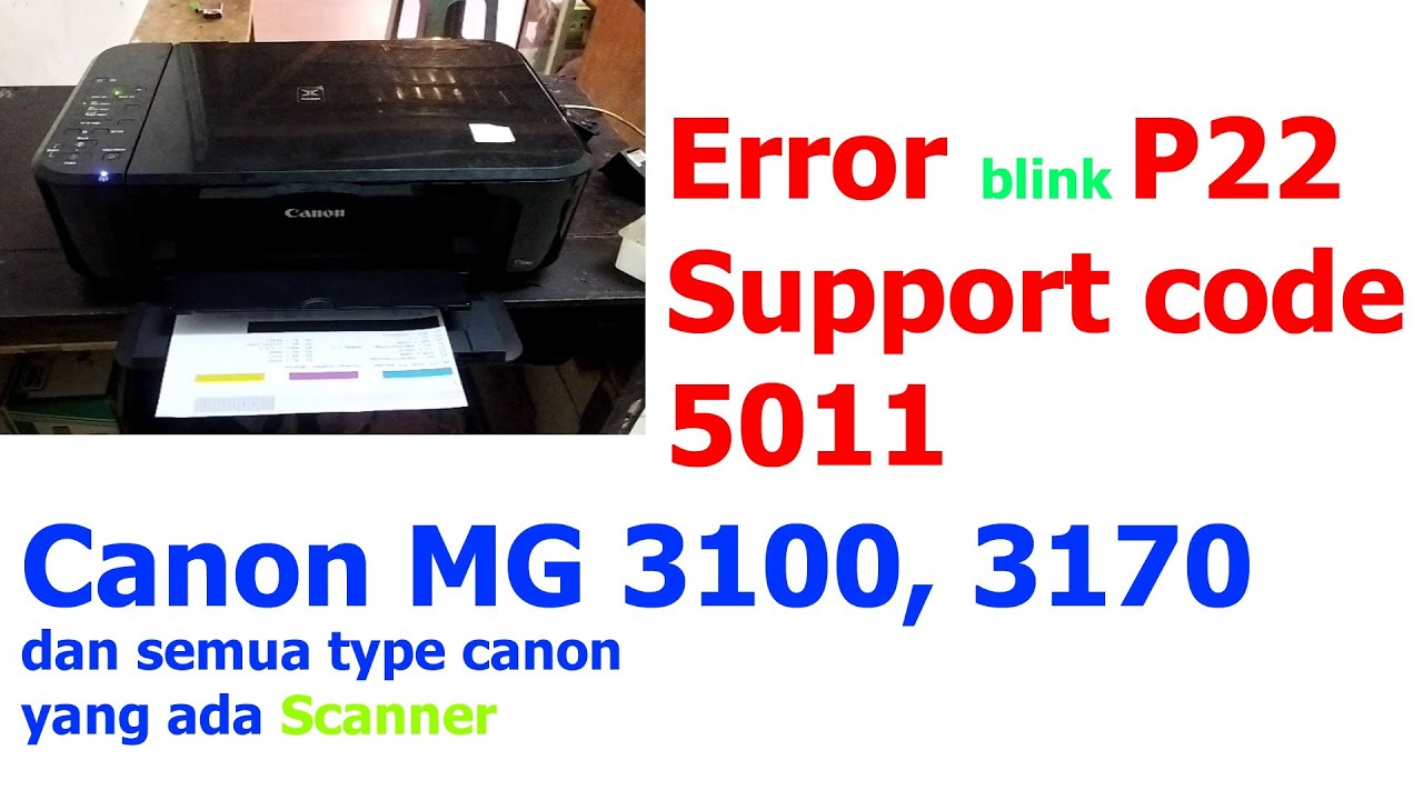 Mengatasi Kedip Blink P22 Support Code 5011 5012 Printer Canon YouTube mengatasi-kedip-blink-p22-support-code-5011-5012-printer-canon-youtube