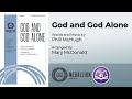 God and God Alone (SATB) - Phil McHugh, arr. Mary McDonald