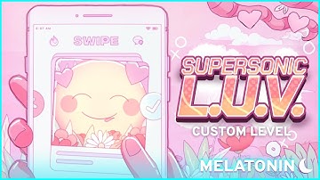 Supersonic L.U.V. by ARCO / Melatonin Rhythm Game Custom Level