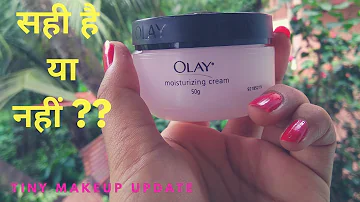 Best Moisturizing Cream For All Skin Type l olay moisturizing Cream l Tiny Makeup Update