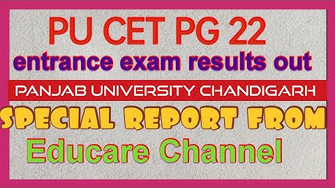 PU CET PG 22 entrance exam results out, please check, update from Panjab University Chandigarh