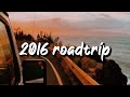 2016 roadtrip vibes nostalgia playlist