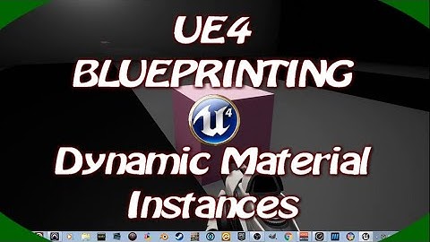 DPTV UE4 Blueprints Tutorial 2 (Dynamic Material Instances)