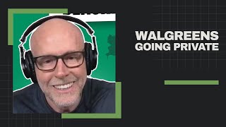 The Prof G Pod - The SHOCKING Truth About Walgreens Going PRIVATE in 2025