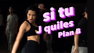 Si tu - Justin Quiles Plan B | @yayafulldancers