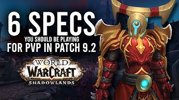 My All Time Favorite Class Specs And Playstyles For PvP In Patch 9.2! - WoW: Shadowlands 9.2
