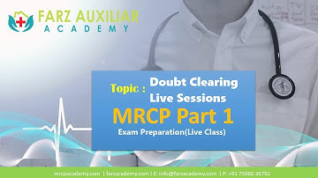 MRCP Part 1 Exam Preparation | Doubt Clearing Live Sessions | Farz Academy