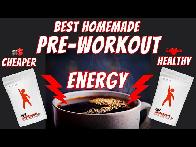 2022 Homemade Pre-Workout - Cheap, Easy, and Great for Energy and