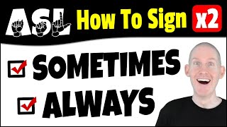 How To Sign SOMETIMES vs ALWAYS in ASL | American Sign Language | ASL Basic Beginner Signs