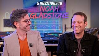 5 Questions to Noah Gladstone @EBMusicForTheMedia