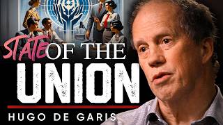 The Union Address of AI: Progress, Power, and Peril - Hugo De Garis