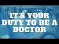 It&#39;s Your Damn Duty to be a Doctor! (And Happy New Year 2018!!)