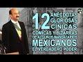 12 anécdotas gloriosas, cínicas, cómicas y bizarras de algunos mandatarios mexicanos.