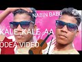 Kale kale aa new odia nabin babu 2024 n n  78549588292  keon jhra