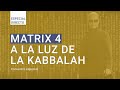🟡 Los Secretos Cabalísticos de Matrix 4