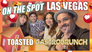 Toasted GastroBrunch at Las Vegas!
